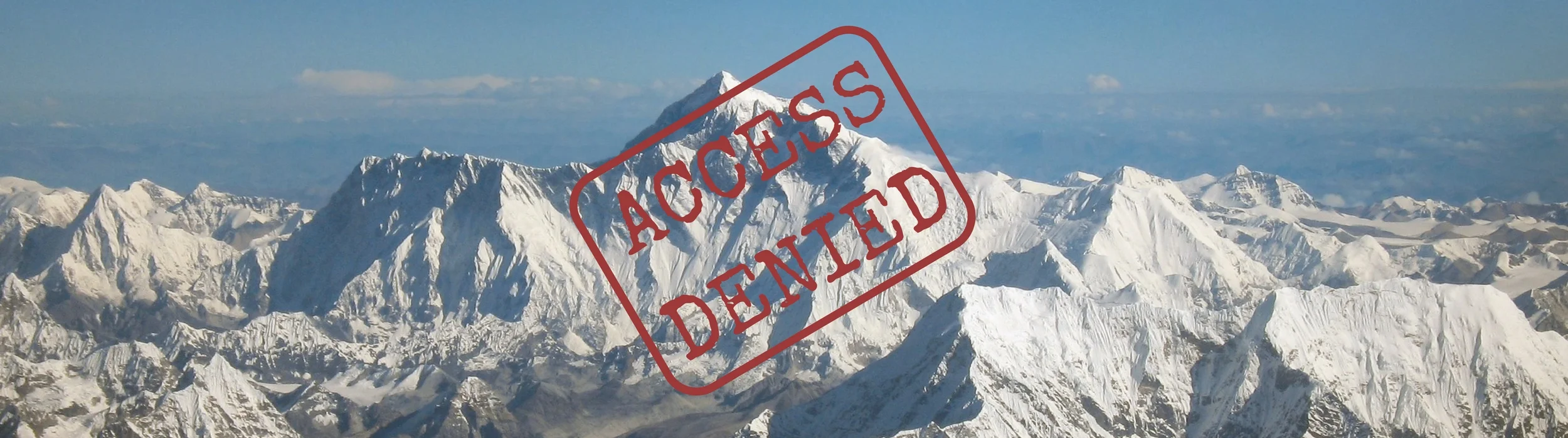 MOUNTAINS NEVER CLIMBED BY HUMANS Mountains Never Climbed by Humans
